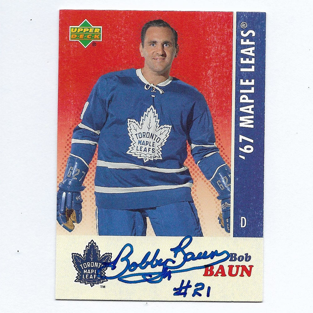 Bobby Baun Autographed Commemorative 1967 Toronto Maple Leafs Upper Deck Hockey Card