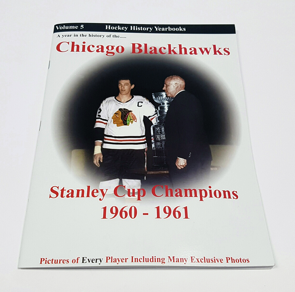 Hockey History Yearbooks - Chicago Blackhawks Stanley Cup Champions 1960-61 *Autographed by Hall, Pilote, Litzenberger, McDonald, St. Laurent & Sloan*