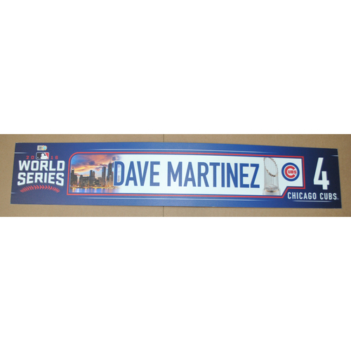 Game-Used Locker Name Plate - 2016 World Series Games 3, 4, 5 - Cleveland Indians vs. Chicago Cubs - Dave Martinez (Chicago Cubs)