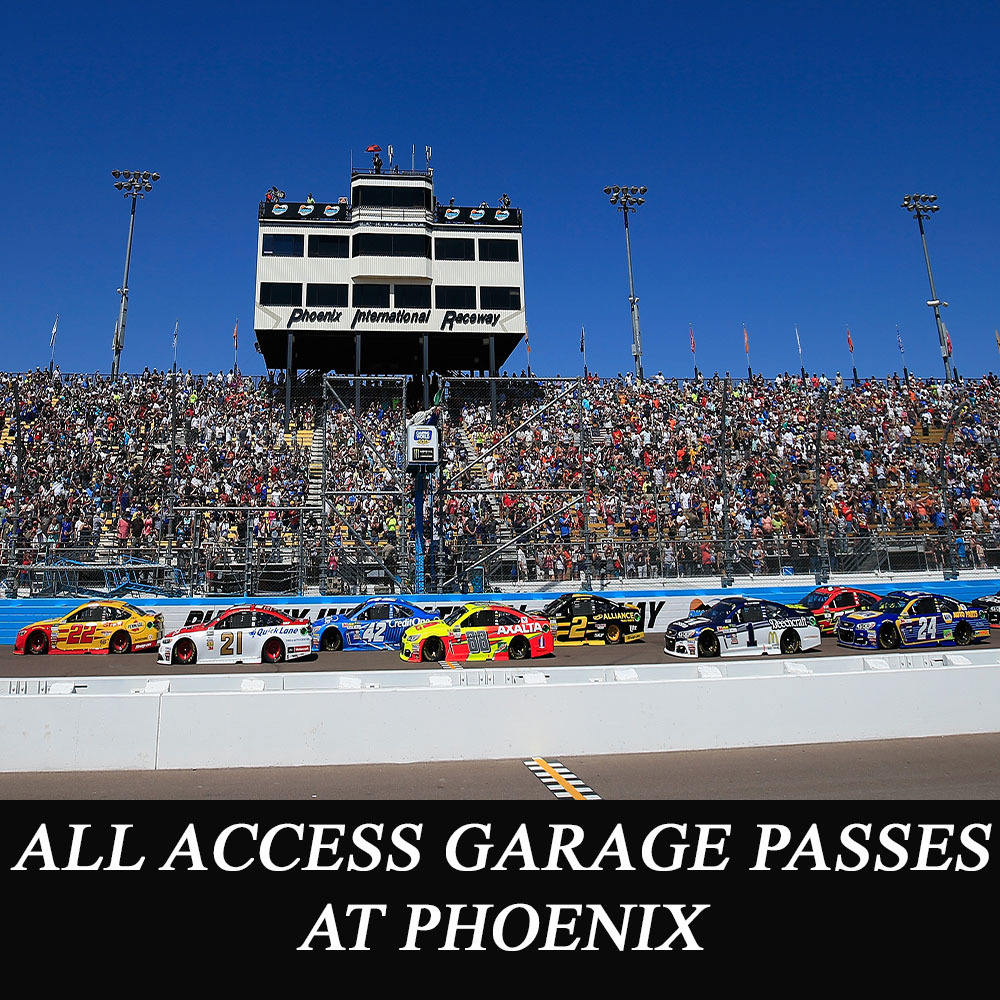 All Access NASCAR Garage Passes at Phoenix!