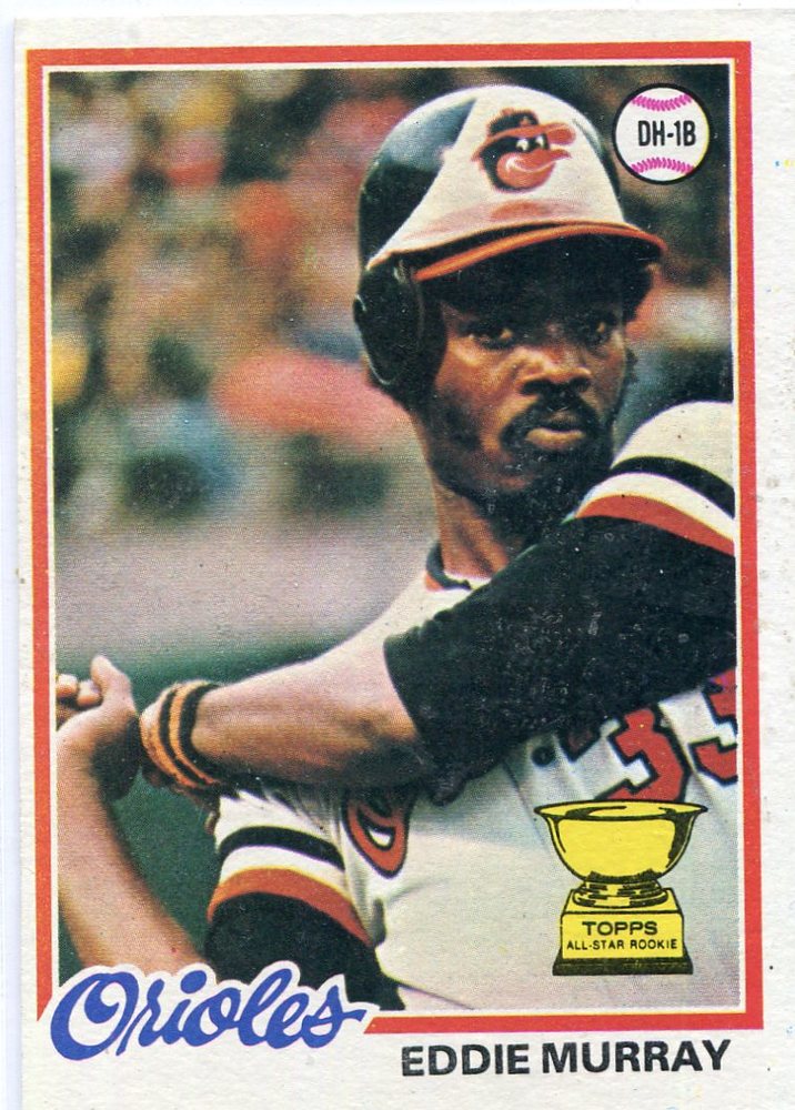 1978 Topps #36 Eddie Murray Rookie Card -- Hall of Fame Class of 2003