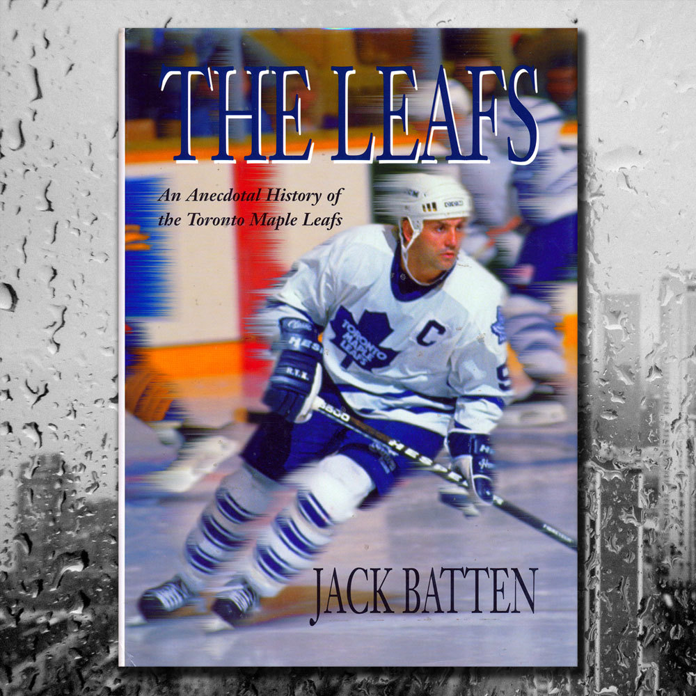the-leafs-an-anecdotal-history-of-the-toronto-maple-leafs-hardcover