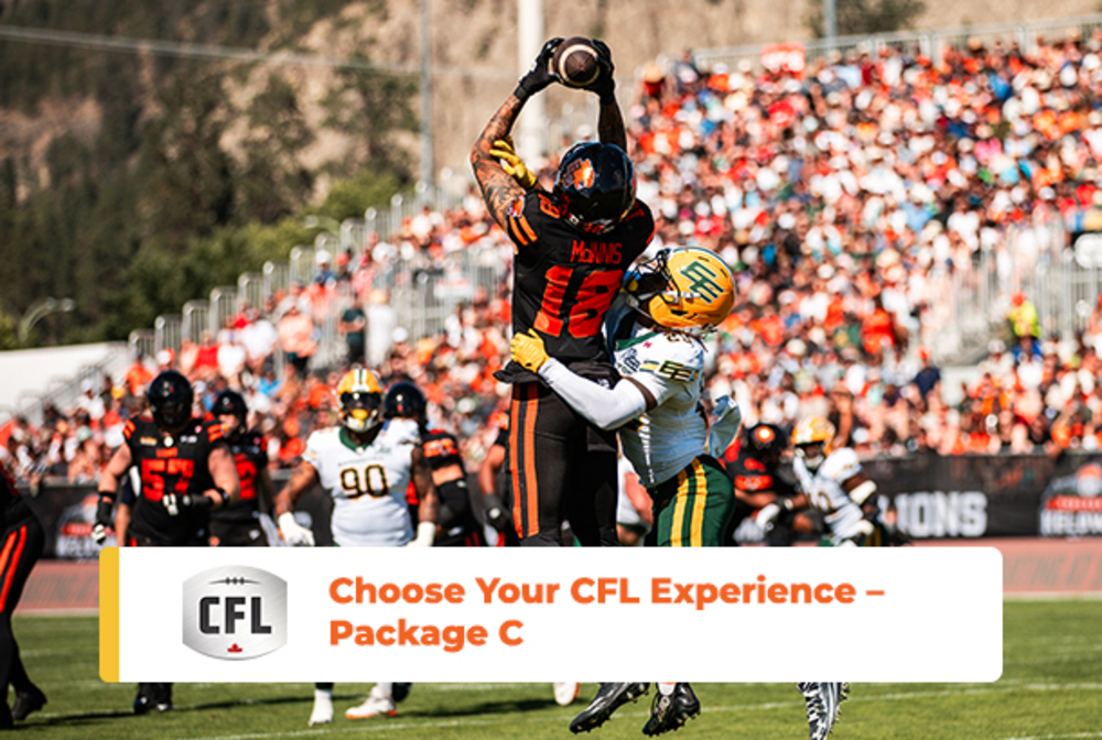 Choose Your CFL Experience - Package C