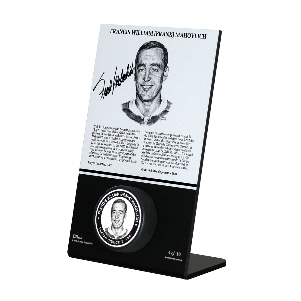 Frank Mahovlich Autographed Legends Line Honoured Member Puck Stand - Limited Edition 2/10 LAST ONE AVAILABLE