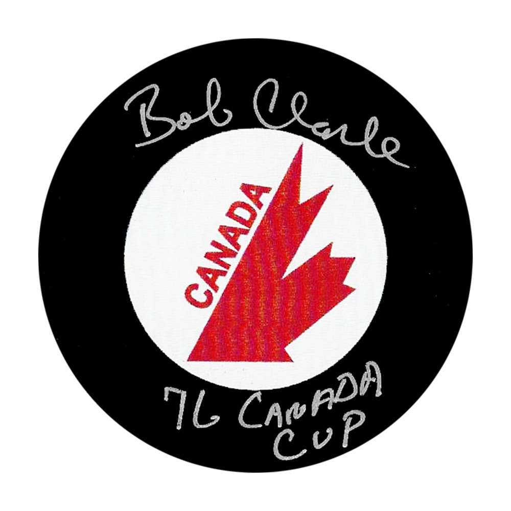Bobby Clarke Autographed Team Canada Puck w/76 CANADA CUP Inscription