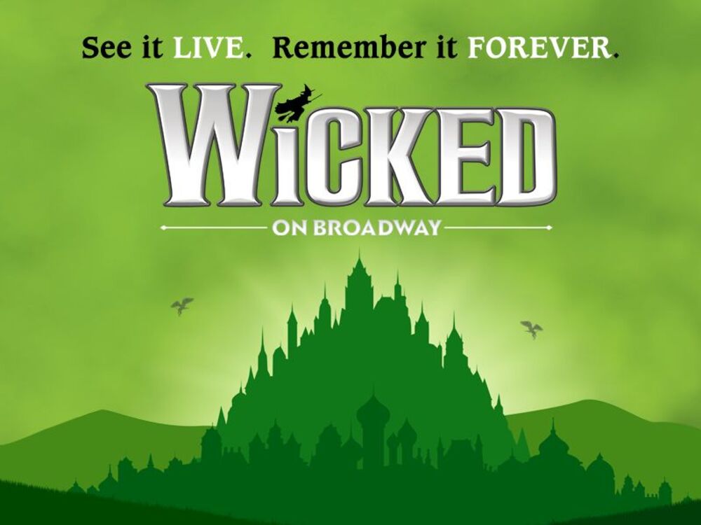 The Ultimate Broadway Experience: WICKED The Musical