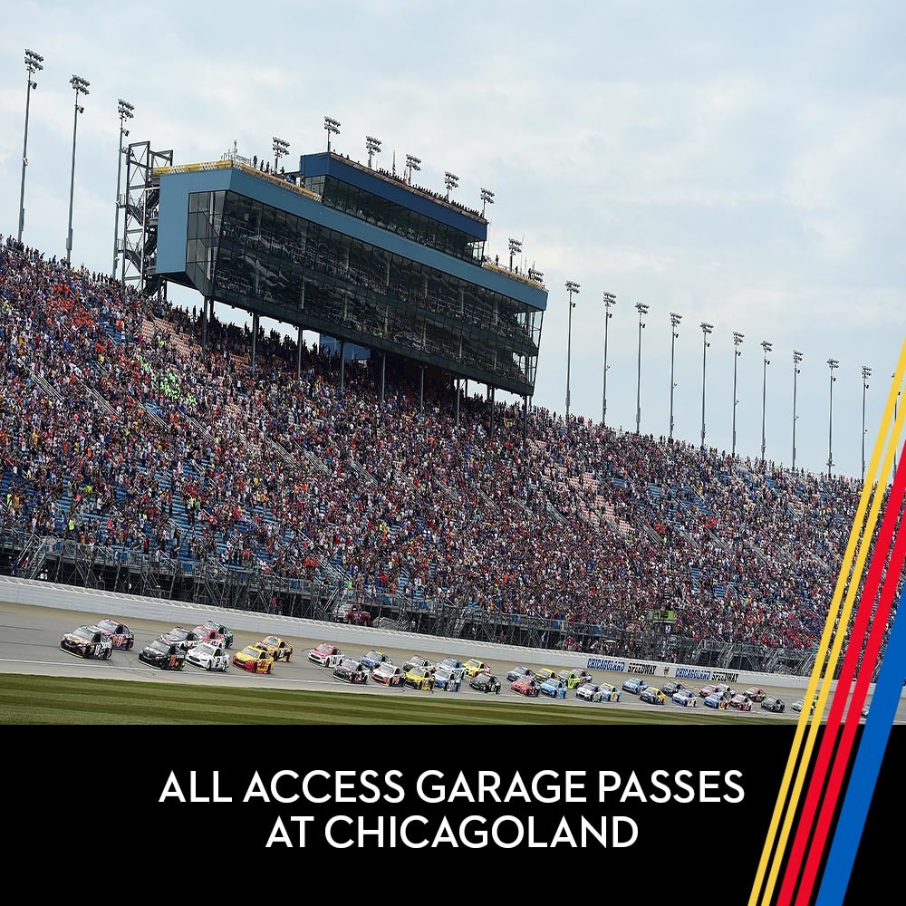 All Access Garage Passes at Chicagoland for the entire race weekend!