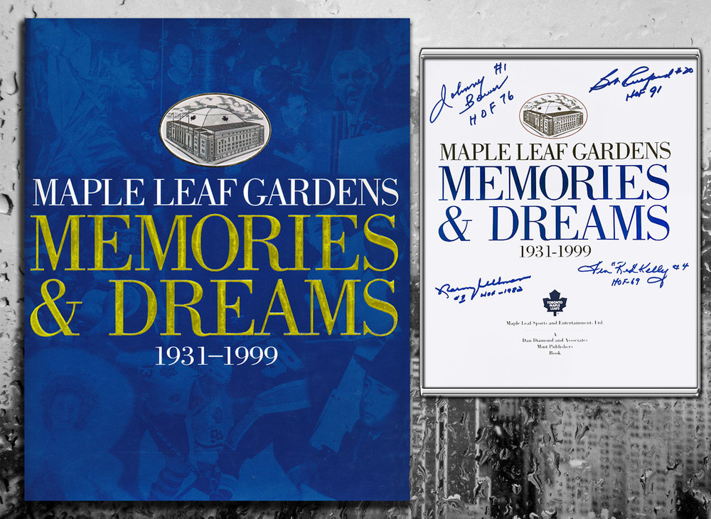 Maple Leaf Gardens MEMORIES & DREAMS 1931-1999 Signed by 4 Hardcover Book